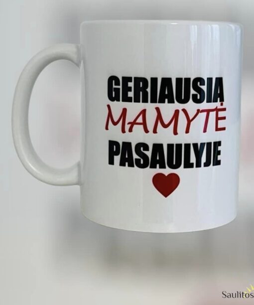 Puodelis ,,Geriausia mamytė pasaulyje"