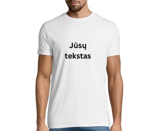 Marškinėliai su jūsų tekstu (tamprūs, su elastanu)